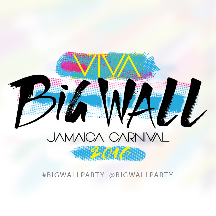 Big Wall 2016 – VIVA – Jamaica Carnival Weekend