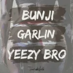 Bunji Garlin – Yeezy Bro (Stink Waist Riddim) | Trinidad Soca 2026