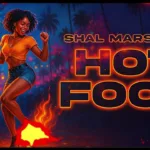Shal Marshall – Hot Foot (Raw Honey Riddim) | Trinidad Soca 2026