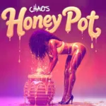 Chaos – Honey Pot (Official Audio) | Soca 2026