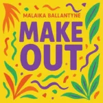Malaika – Make Out (Official Audio) | Soca 2026